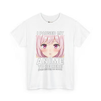 Load image into Gallery viewer, Anime Pause T‑Shirt — "I Paused My Anime to Be Here" Cute Pink Aesthetic Tee